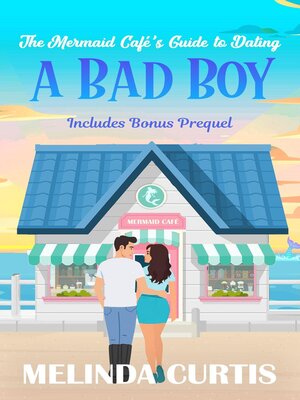 cover image of The Mermaid Cafe's Guide to Dating a Bad Boy
